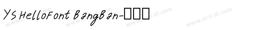 YS HelloFont BangBan字体转换
